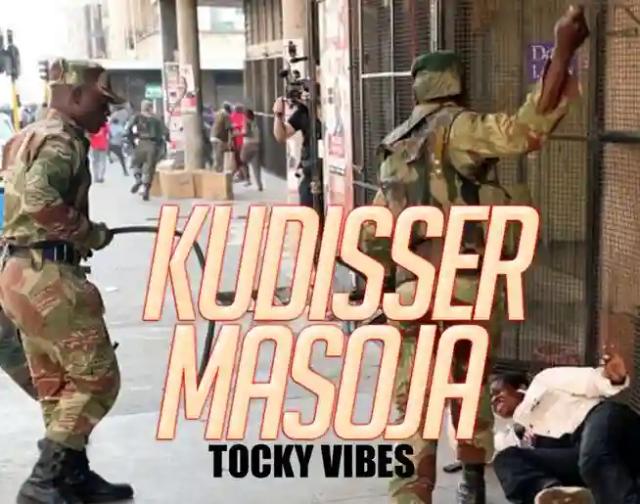 Listen: Tocky Vibes Diss Song For Soldiers - Zvitori Nani KuDisser Masoja #ShutdownZimbabwe