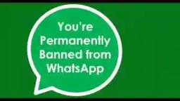 How To Prevent Being Permanently Banned From Using WhatsApp