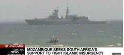 WATCH: Mozambique Requests For Air & Naval Military Support From SA